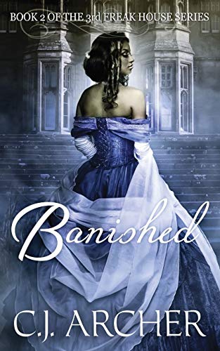 Banished: Book 2 of the 3rd Freak House Trilogy