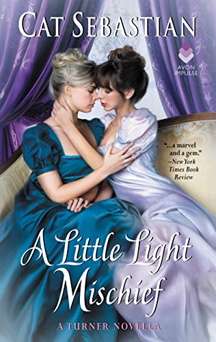 A Little Light Mischief: A Turner Novella