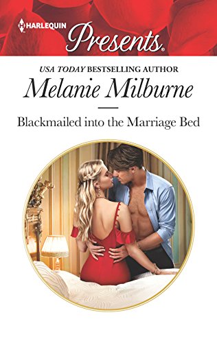 Blackmailed into the Marriage Bed (Harlequin Presents)