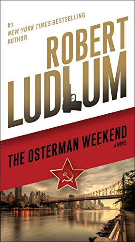The Osterman Weekend: A Novel