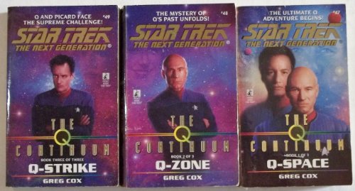 1. Q-Space 2. Q-Zone 3. Q-Strike (The Q Continuum Star Trek TNG Trilogy)