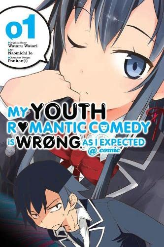 My Youth Romantic Comedy Is Wrong, As I Expected @ comic, Vol. 1 - manga (My Youth Romantic Comedy Is Wrong, As I Expected @ comic (manga), 1)