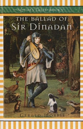The Ballad of Sir Dinadan (Squire's Tales (Pb))