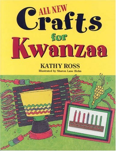 All New Crafts for Kwanzaa (All New Holiday Crafts for Kids)