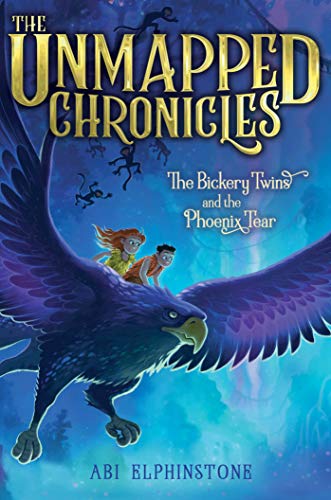 The Bickery Twins and the Phoenix Tear (2) (The Unmapped Chronicles)