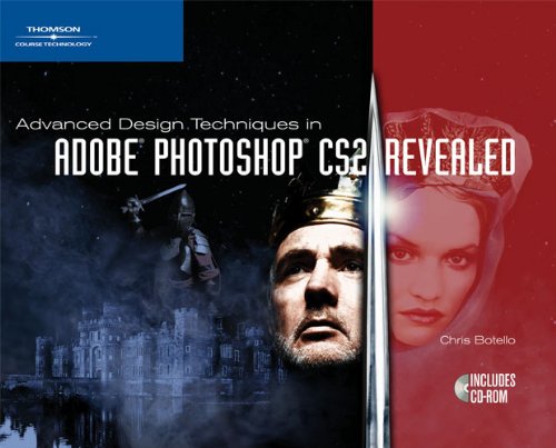 Advanced Design Techniques in Adobe Photoshop CS2, Revealed, Deluxe Education Edition (Revealed Series)