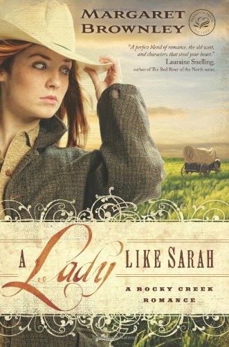 A Lady Like Sarah (A Rocky Creek Romance)