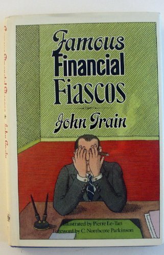 Famous Financial Fiascos