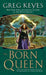 The Born Queen (The Kingdoms of Thorn and Bone, Book 4)