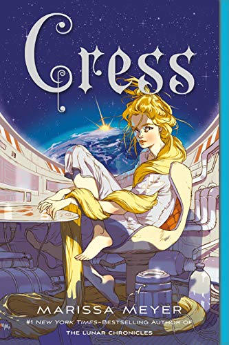 Cress: Book Three of the Lunar Chronicles (The Lunar Chronicles, 3)