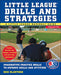 Little Leagues Drills & Strategies (Little League Baseball Guide)
