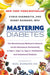 Mastering Diabetes: The Revolutionary Method to Reverse Insulin Resistance Permanently in Type 1, Type 1.5, Type 2, Prediabetes, and Gestational Diabetes
