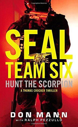 SEAL Team Six: Hunt the Scorpion (A Thomas Crocker Thriller, 2)