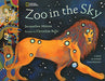 Zoo In The Sky: More Than 100 Recipes and Foolproof Strategies to Help Your Kids Fall in Love