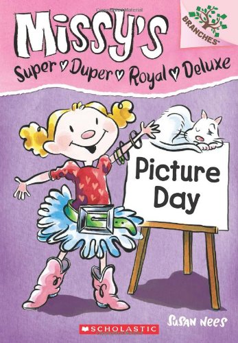 Picture Day: Branches Book (Missy's Super Duper Royal Deluxe #1) (1)