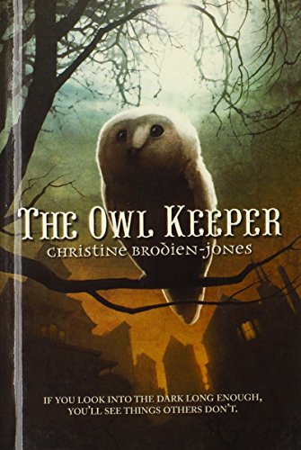 The Owl Keeper (Turtleback School & Library Binding Edition)