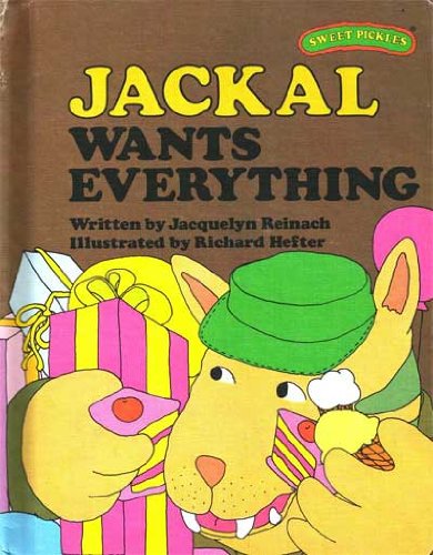 Jackal Wants Everything (Sweet Pickles)