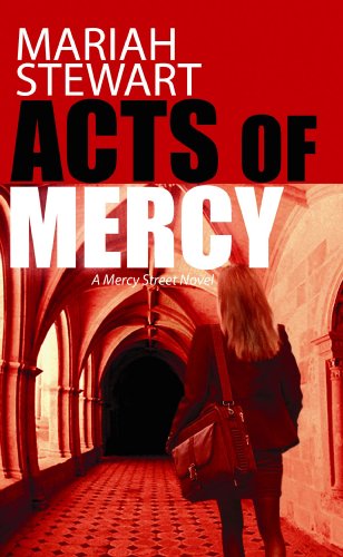 Acts of Mercy: A Mercy Street Novel (The Mercy Street Series)