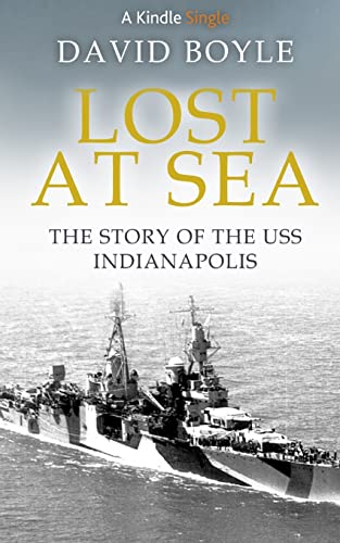 Lost at Sea: The story of the USS Indianapolis