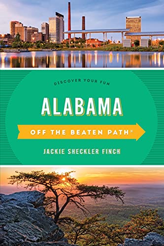 Alabama Off the Beaten Path: Discover Your Fun (Off the Beaten Path Series)