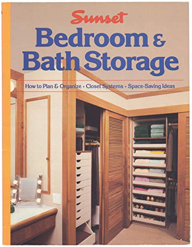 Bedroom and Bath Storage: How to Plan & Organize, Closet Systems, Space-Saving Ideas
