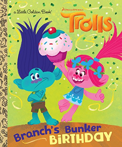 Branch's Bunker Birthday (DreamWorks Trolls) (Little Golden Book)