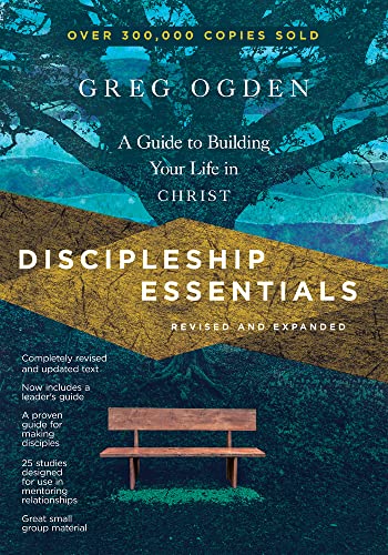 Discipleship Essentials: A Guide to Building Your Life in Christ (The Essentials Set)
