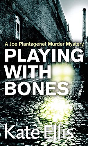 Playing With Bones (The Joe Plantagenet Murder Mysteries)