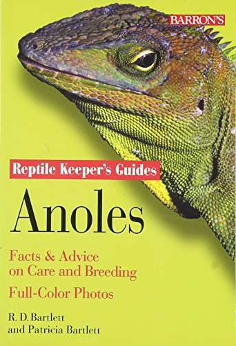 Anoles: Facts & Advice on Care and Breeding (Reptile Keeper's Guide)