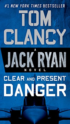 Clear and Present Danger (A Jack Ryan Novel)