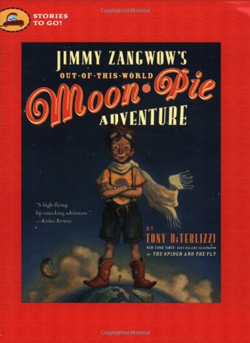 Jimmy Zangwow's Out-of-This-World Moon-Pie Adventure (Stories to Go!)