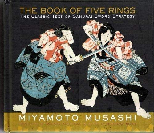The Book of Five Rings, The Classic Text of Samurai Sword Strategy