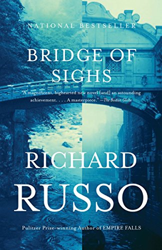 Bridge of Sighs: A Novel (Vintage Contemporaries)