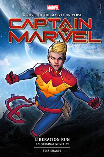 Captain Marvel: Liberation Run Prose Novel (Novels of the Marvel Universe)