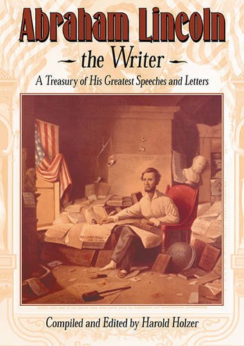Abraham Lincoln, the Writer
