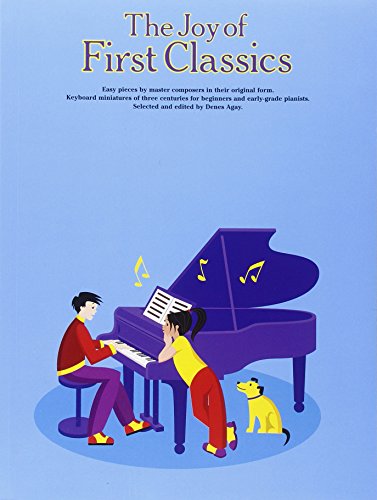 The Joy of First Classics - Book 1: Piano Solo (Joy Of...Series)