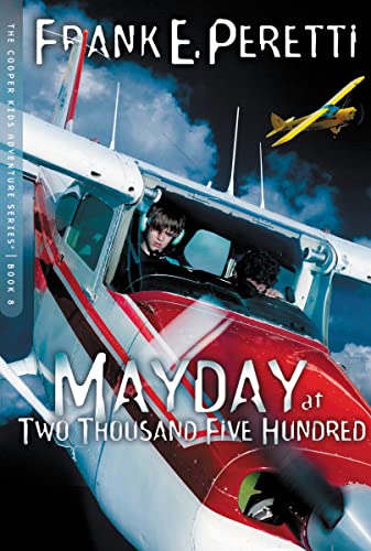 Mayday at Two Thousand Five Hundred Feet (The Cooper Kids Adventure Series #8)