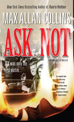 Ask Not (A Nathan Heller Thriller)