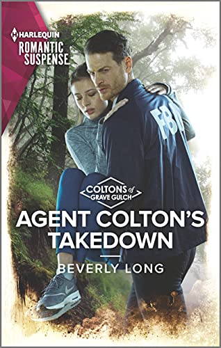 Agent Colton's Takedown (The Coltons of Grave Gulch, 11)