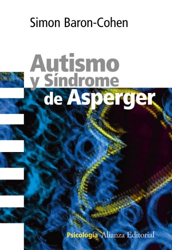 Autismo y Sndrome de Asperger (Spanish Edition)