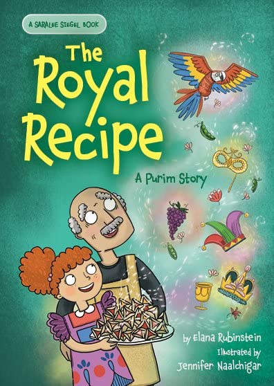 The Royal Recipe: A Purim Story (Saralee Siegel, 4)