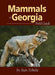 Mammals of Georgia Field Guide (Mammal Identification Guides)