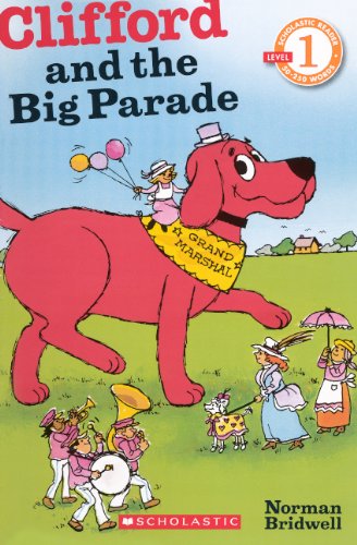 Clifford And The Big Parade (Turtleback School & Library Binding Edition)