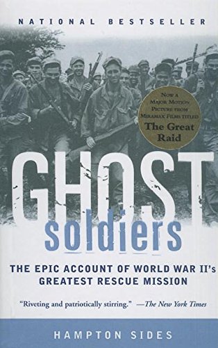 Ghost Soldiers: The Forgotten Epic Storyof World War II's Most Dramatic Mission (Turtleback School & Library Binding Edition)