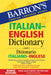 Barron's Italian-English Dictionary: Dizionario Italiano-Inglese (Barron's Foreign Language Guides)