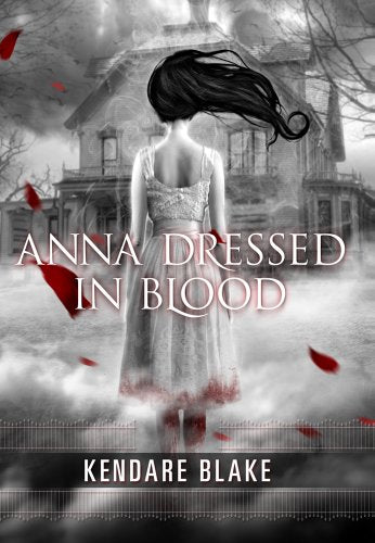 Anna Dressed in Blood (Anna, Book 1)