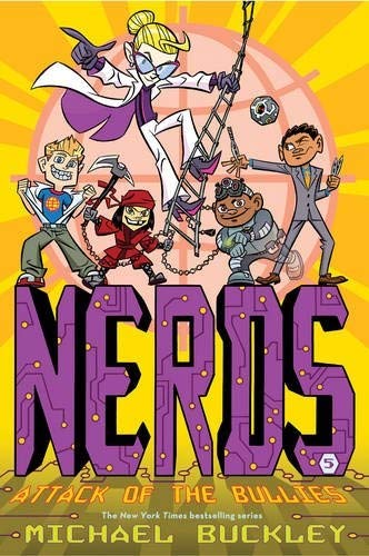 Attack of the BULLIES (NERDS Book Five) (UK edition)