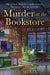 Murder at the Bookstore: An absolutely charming bookish cozy mystery (The Bookstore Mystery Series)