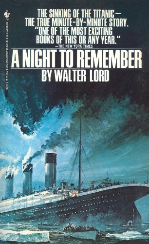 A Night to Remember: the Sinking of the Titanic