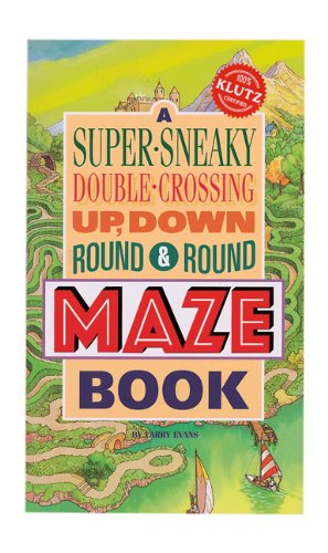 A Super-Sneaky, Double-Crossing, Up, Down, Round & Round Maze Book